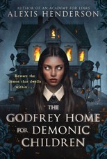 The Godfrey Home for Demonic Children