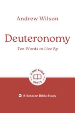 Deuteronomy: Ten Words to Live by