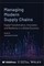 Managing Modern Supply Chains: Digital Transformat ion, Innovation, and Resilience in a Global Econom y
