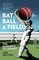 Bat, Ball and Field