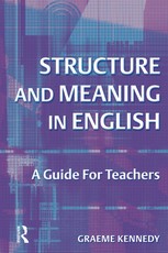 Kennedy, G: Structure and Meaning in English