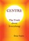 CENTRE The Truth about Everything