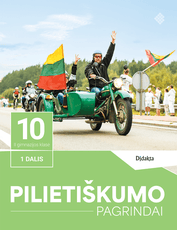 Pilietiškumo pagrindai. Vadovėlis 10 (II gimnazijos) klasei, 1 dalis