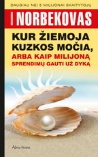 Kur žiemoja Kuzkos močia, arba Kaip milijoną sprendimų gauti už dyką
