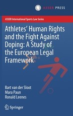 Athletes' Human Rights and the Fight Against Doping: A Study of the European Legal Framework