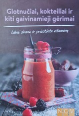 Glotnučiai, kokteiliai ir kiti gaivinamieji gėrimai