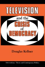 Television And The Crisis Of Democracy
