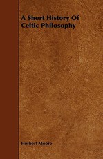 A Short History of Celtic Philosophy