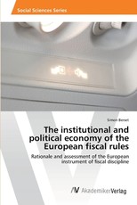 The institutional and political economy of the European fiscal rules