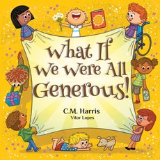 What If We Were All Generous!