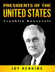 Presidents of the United States: Franklin Roosevelt