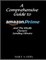 A Comprehensive Guide to Amazon Prime and The Kindle Owners? Lending Library