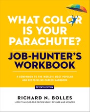 What Color Is Your Parachute? Job-Hunter's Workbook