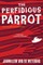 The Perfidious Parrot