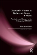 Henderson, T: Disorderly Women in Eighteenth-Century London