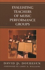 Evaluating Teachers of Music Performance Groups, Revised Edition
