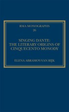 Singing Dante: The Literary Origins of Cinquecento Monody