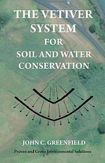 The Vetiver System For Soil And Water Conservation