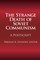The Strange Death of Soviet Communism