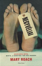 Negyvėliai. Keisčiausia knyga. Mirtis. Ji nebūtinai turi būti nuobodi