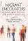 Migrant Encounters