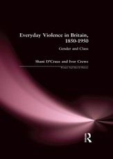 D'Cruze, S: Everyday Violence in Britain, 1850-1950