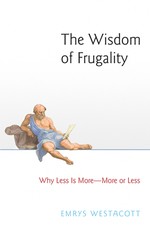 The Wisdom of Frugality
