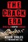 The Crack Era