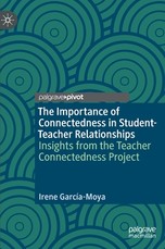 The Importance of Connectedness in Student-Teacher Relationships