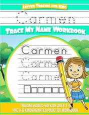 Carmen Letter Tracing for Kids Trace my Name Workbook