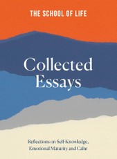 The School of Life: Collected Essays