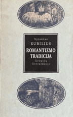 Romantizmo tradicija lietuvių literatūroje