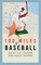 100 Miles of Baseball