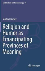 Religion and Humor as Emancipating Provinces of Meaning