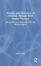 Healing and Liberation of Children through Brief Drama Therapy