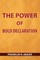 The Power of Bold Declaration