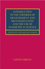 Introduction to the Theories of Measurement and Meaningfulness and the Use of Symmetry in Science