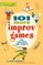 101 More Improv Games for Children and Adults