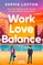 Work Love Balance