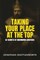 Taking Your Place at the Top