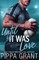 Until It Was Love