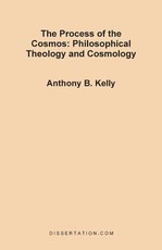 The Process of the Cosmos: Philosophical and Theology and Cosmology