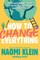 How to Change Everything