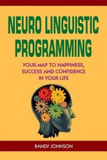 Neuro Linguistic Programming