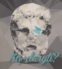 Ką daryti? Tavo sprendimų knygelė Ką daryti? Tavo sprendimų knygelė