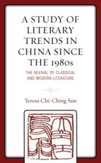 A Study of Literary Trends in China Since the 1980s