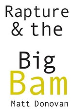 Rapture & the Big Bam: Poems