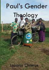 Paul's Gender Theology and the Ordained Women's Ministry in the CCAP in Zambia