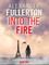 Into the Fire