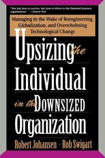 Upsizing the Individual in the Downsized Corporation